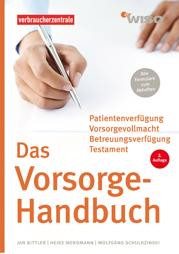 Patientenverfügung, Vorsorgevollmacht, Betreuungsverfügung, Testament