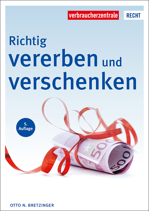 Titelbild des Ratgebers Richtig vererben und verschenken
