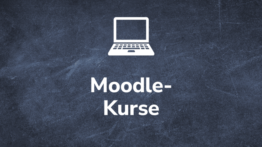 Text "Moodle-Kurse" auf Tafel