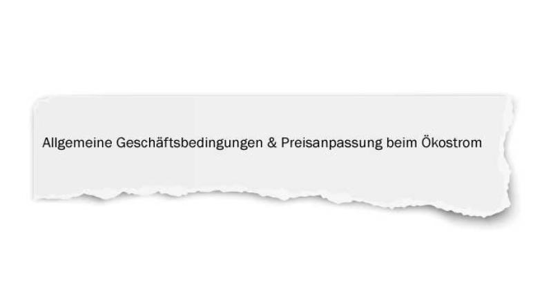 Betreffzeile aus Preiserhöhungsschreiben "Allgemeine Geschäftsbedingungen und Preisanpassung beim Ökostrom"