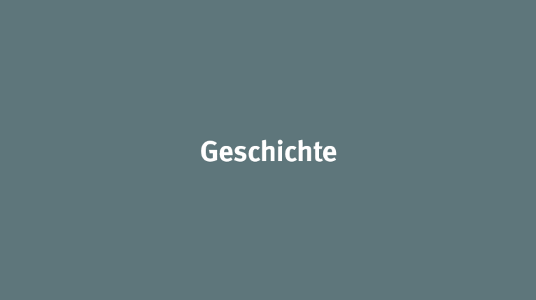 Grauer Hintergrund mit Schriftzug Geschichte