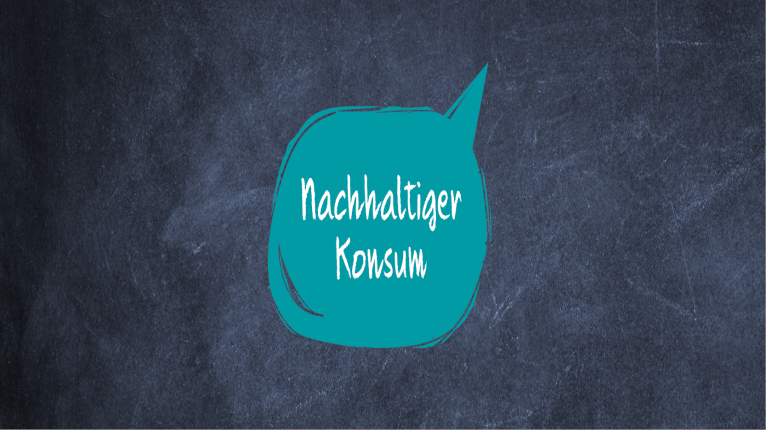 Tafelaufschrieb "Nachhaltiger Konsum"