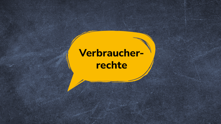 Sprechblase "Verbraucherrechte" auf Tafel